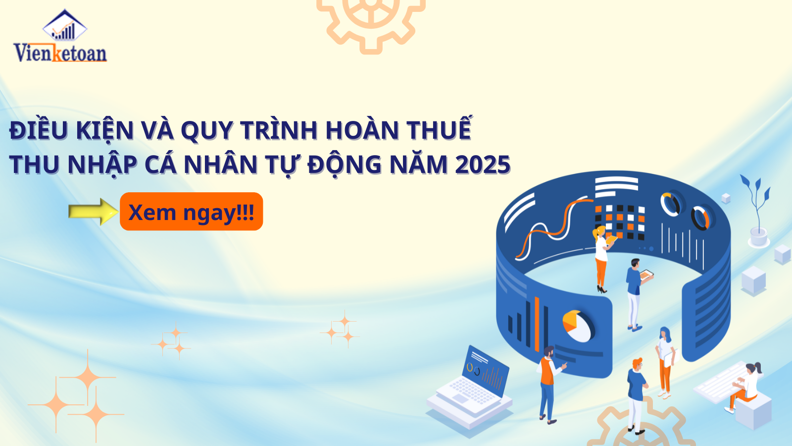 Điều kiện và quy trình hoàn thuế thu nhập cá nhân tự động năm 2025 Điều kiện và quy trình hoàn thuế thu nhập cá nhân tự động năm 2025